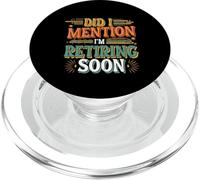 Did I Mention I'm Retiring Soon Dipendente Senior |- PopSockets PopGrip per MagSafe