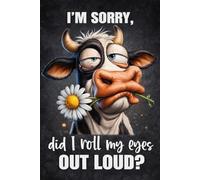 Did I Roll My Eyes Out Loud?: Funny Notebook for Work, Gag Gift, Boss, Office, Secret Santa Gift for Coworker (Lined Journal with Quotes)