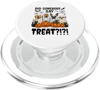 Did Somebody Say Treat Ghost Dogs Lovers Funny Halloween PopSockets PopGrip per MagSafe