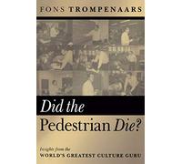 Did the Pedestrian Die? Insights from the World's Greatest Culture Guru