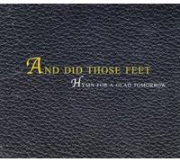 Did Those Feet - Hymn For A Glad Tomorrow