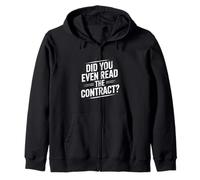 Did You Even Read The Contract Lawyer Legal Humor |- Felpa con Cappuccio
