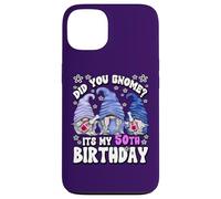 Did You Gnome Its My Birthday For Women 50th Birthday Gnomes Custodia per iPhone 13