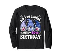 Did You GNOME Its My Birthday for Women 50th Birthday Gnomes Maglia a Manica
