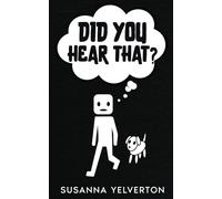 Did You Hear That?