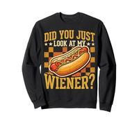 Did You Just Look At My Wiener? Felpa
