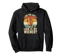 Did You Just Look At My Wiener? Felpa con Cappuccio