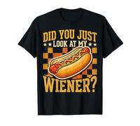 Did You Just Look At My Wiener? Maglietta