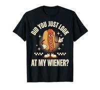 Did You Just Look At My Wiener? Maglietta