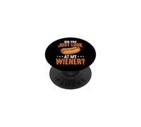 Did You Just Look At My Wiener? PopSockets PopGrip Adesivo