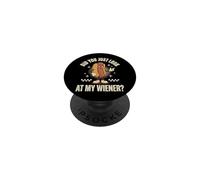Did You Just Look At My Wiener? PopSockets PopGrip Adesivo
