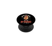 Did You Just Look At My Wiener? PopSockets PopGrip Adesivo