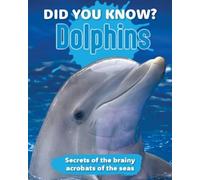 Did You Know? Dolphins (Copertina rigida)