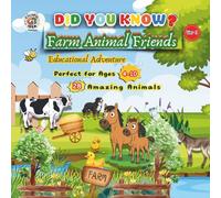 Did You Know? Farm Animal friends: Explore 28 Farm Animals with Fun Facts | A Cute and Educational Learning Book for Kids Ages 4-10