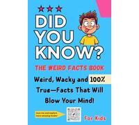 Did You Know?: The Weird Facts Book for Kids Ages 8-12 Amazing Trivia and Strange-but-True Secrets About Animals, Space, History & More | Educational gift for 8 9 10 11 12 year olds