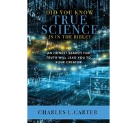 Did You Know True Science Is in the Bible?: An Honest Search for Truth Wil...