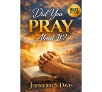 Did You Pray About It?