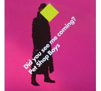 Did you see me coming?