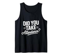 Did You Take Attendance? - Segretario Scuola Insegnamento Canotta
