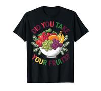Did You Take Your Fruits? Vegetariano Maglietta