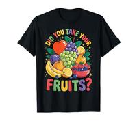 Did You Take Your Fruits? Vegetariano Maglietta