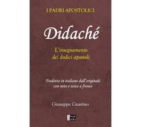 Didaché: L'insegnamento dei dodici apostoli