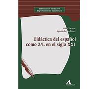 Didáctica del español como 2/L en el siglo XXI