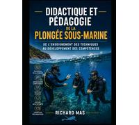 Didactique et pédagogie de la plongée sous-marine: De l'enseignement des techniques au développement des compétences