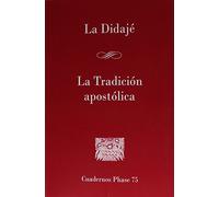 Didajé. La tradición apostólica, La: 75