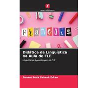 Didática da Linguística na Aula de FLE: Linguística e Aprendizagem do FLE