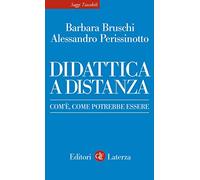 Didattica a distanza. Com'è, come potrebbe essere