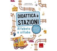 Didattica a stazioni. Alfabeto e sillabe. Percorsi e attività per la scuola primaria