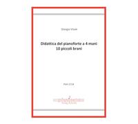 Didattica del pianoforte a 4 mani. 10 piccoli brani