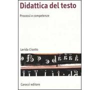 Didattica del testo. Processi e competenze