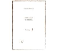 Didattica della BATTERIA Volume 1: Groove, Fill