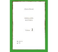 Didattica della BATTERIA Volume 2: Groove, Fill