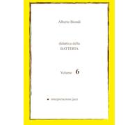 Didattica della BATTERIA Volume 6: Interpretazione Jazz