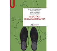 Didattica della matematica - 2017 - Mondadori Università