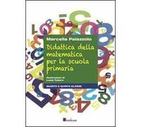 Didattica della matematica per la scuola primaria. Quarta e quinta classe