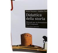 Didattica della storia. Manuale per la formazione degli insegnanti