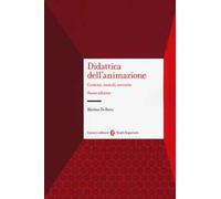 Didattica dell'animazione. Contesti, metodi, tecniche. Nuova ediz.