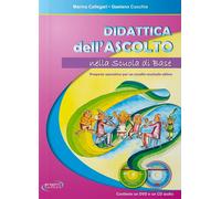 Didattica dell'ascolto nella scuola base. Con CD-Audio. Con DVD video - Ca...