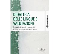 Didattica delle lingue e valutazione. Tra società, scuola e università