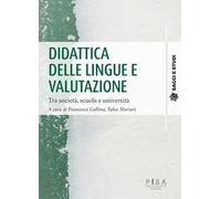 Didattica delle lingue e valutazione. Tra società, scuola e università