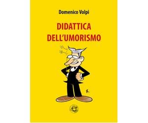 Didattica dell'umorismo - Volpi Domenico