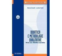 Didattica e metodologie qualitative. Verso una didattica narrativa