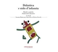 Didattica e nido d'infanzia. Metodi e pratiche d'intervento educativo
