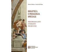 Didattica e pedagogia speciale. Percorsi educativi e formativi per BES e DSA
