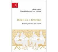 Didattica e tirocinio. Modelli formativi per docenti