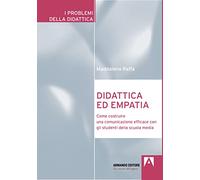 Didattica ed empatia. Come costruire una comunicazione efficace con gli studenti della scuola media